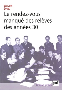 Image de Le rendez-vous manqué des relèves des années 30