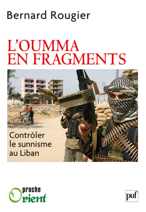 Image de L'Oumma en fragments. Contrôler le sunnisme au Liban