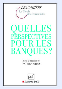 Picture of Quelles perspectives pour les banques ?