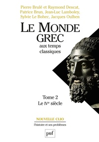 Image de Le monde grec aux temps classiques. Tome 2. Le IVe siècle