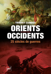 Picture of Orients,/Occidents, 25 siècles de guerres