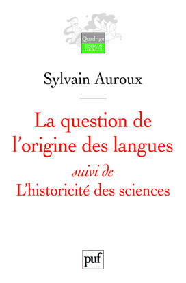 Picture of La question de l'origine des langues, suivi de L'historicité des sciences