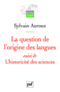 Image de La question de l'origine des langues, suivi de L'historicité des sciences