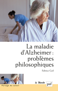 Picture of La maladie d'Alzheimer : problèmes philosophiques