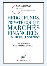 Picture of Hedge funds, private equity, marchés financiers : les frères ennemis ?