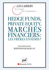 Picture of Hedge funds, private equity, marchés financiers : les frères ennemis ?
