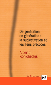 Image de De génération en génération : la subjectivation et les liens précoces