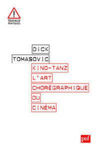 Picture of Kino-Tanz. L'art chorégraphique du cinéma