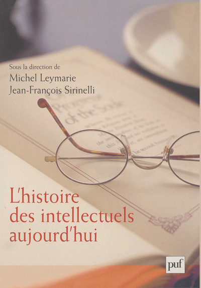 Image de L'histoire des intellectuels aujourd'hui