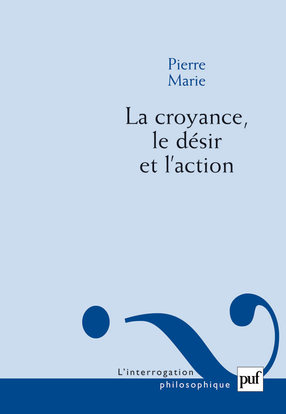 Picture of La croyance, le désir et l'action