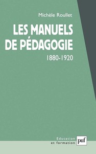 Image de Les manuels de pédagogie, 1880-1920