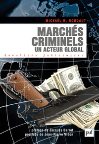 Picture of Marchés criminels. Un acteur global