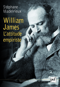 Picture of William James. L'attitude empiriste