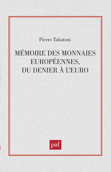 Image de Mémoire des monnaies européennes, du denier à l'euro