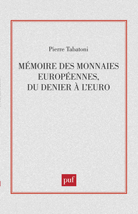 Image de Mémoire des monnaies européennes, du denier à l'euro