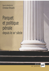 Picture of Parquet et politique pénale depuis le XIXe siècle
