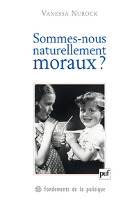 Image de Sommes-nous naturellement moraux ?