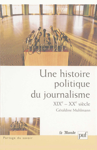 Image de Une histoire politique du journalisme