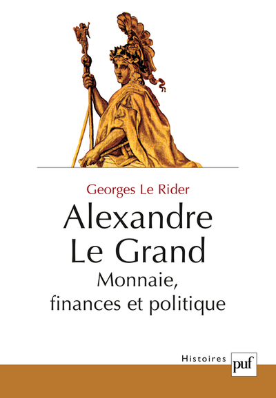 Picture of Alexandre le Grand. Monnaies, finances et politique