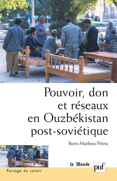 Picture of Pouvoir, don et réseaux en Ouzbékistan post-soviétique
