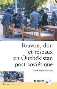 Picture of Pouvoir, don et réseaux en Ouzbékistan post-soviétique