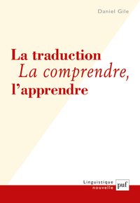 Image de La traduction. La comprendre, l'apprendre