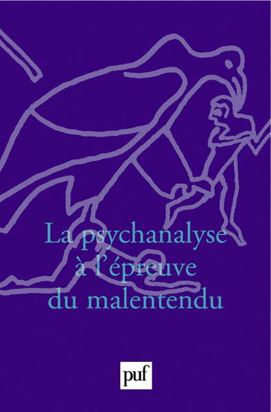 Picture of La psychanalyse à l'épreuve du malentendu