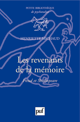Picture of Les revenants de la mémoire. Freud et Shakespeare