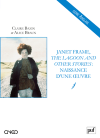 Picture of Janet Frame, « The Lagoon and Other Stories » : naissance d'une oeuvre