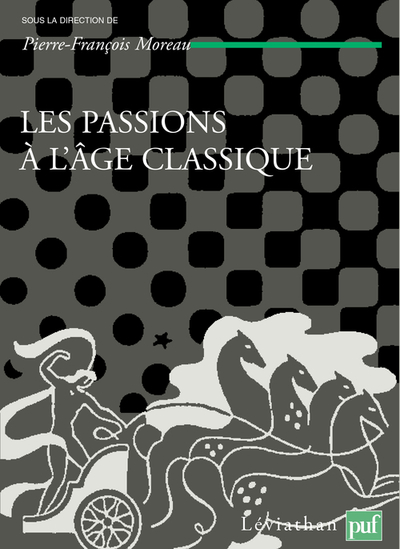 Image de Les passions à l'âge classique. Tome II