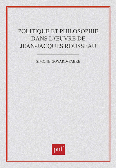 Image de Politique et philosophie dans l'oeuvre de Jean-Jacques Rousseau