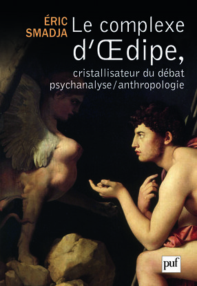 Picture of Le complexe d'Œdipe, cristallisateur du débat psychanalyse/anthropologie