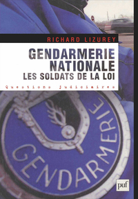 Picture of Gendarmerie nationale. Les soldats de la loi