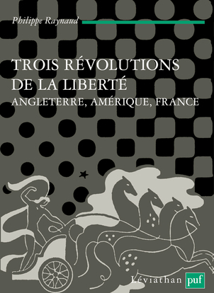 Image de Trois révolutions de la liberté. Angleterre, Amérique, France