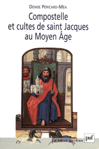 Picture of Compostelle et cultes de saint Jacques au Moyen Âge