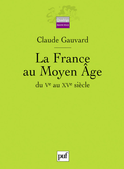 Image de La France au Moyen Âge du Ve au XVe siècle