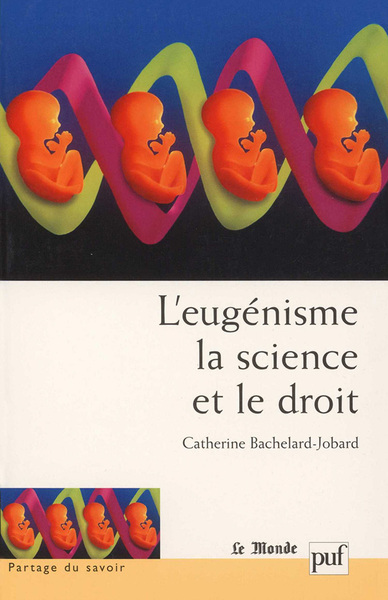 Picture of L'eugénisme, la science et le droit