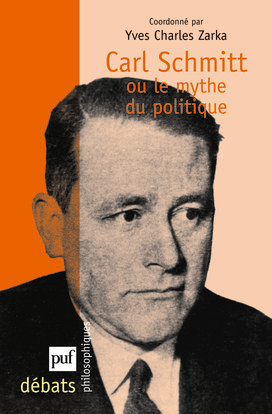Image de Carl Schmitt ou le mythe du politique