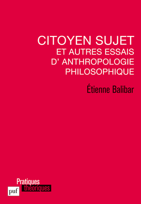 Image de Citoyen sujet et autres essais d'anthropologie philosophique