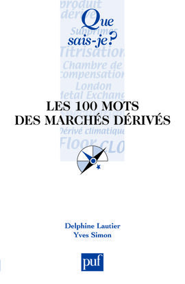 Picture of Les 100 mots des marchés dérivés