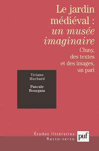 Image de Le jardin médiéval : un musée imaginaire