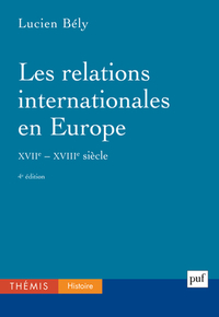 Image de Les relations internationales en Europe, XVIIe-XVIIIe siècles