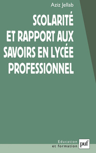 Picture of Scolarité et rapport aux savoirs en lycée professionnel