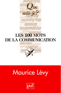 Image de Les 100 mots de la communication