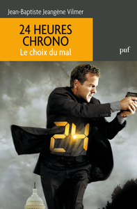 Image de 24 heures chrono. Le choix du mal
