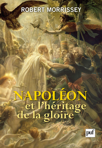 Picture of Napoléon et l'héritage de la gloire