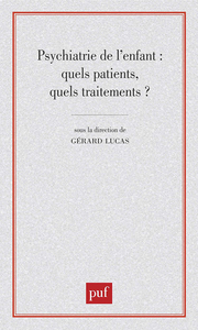Image de Psychiatrie de l'enfant : quels patients, quels traitements ?
