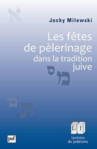 Image de Les fêtes de pèlerinage dans la tradition juive