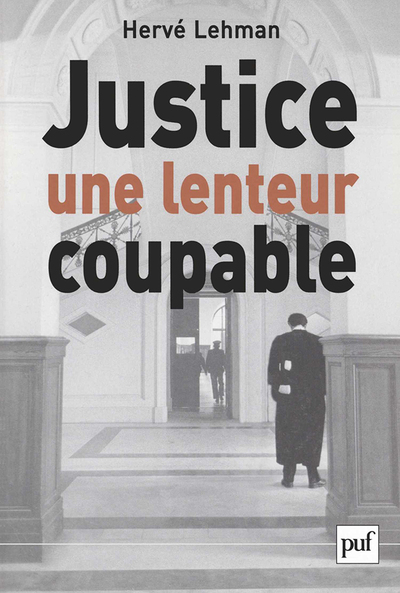 Picture of Justice, une lenteur coupable