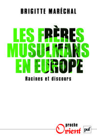 Image de Les Frères musulmans en Europe. Racines et discours